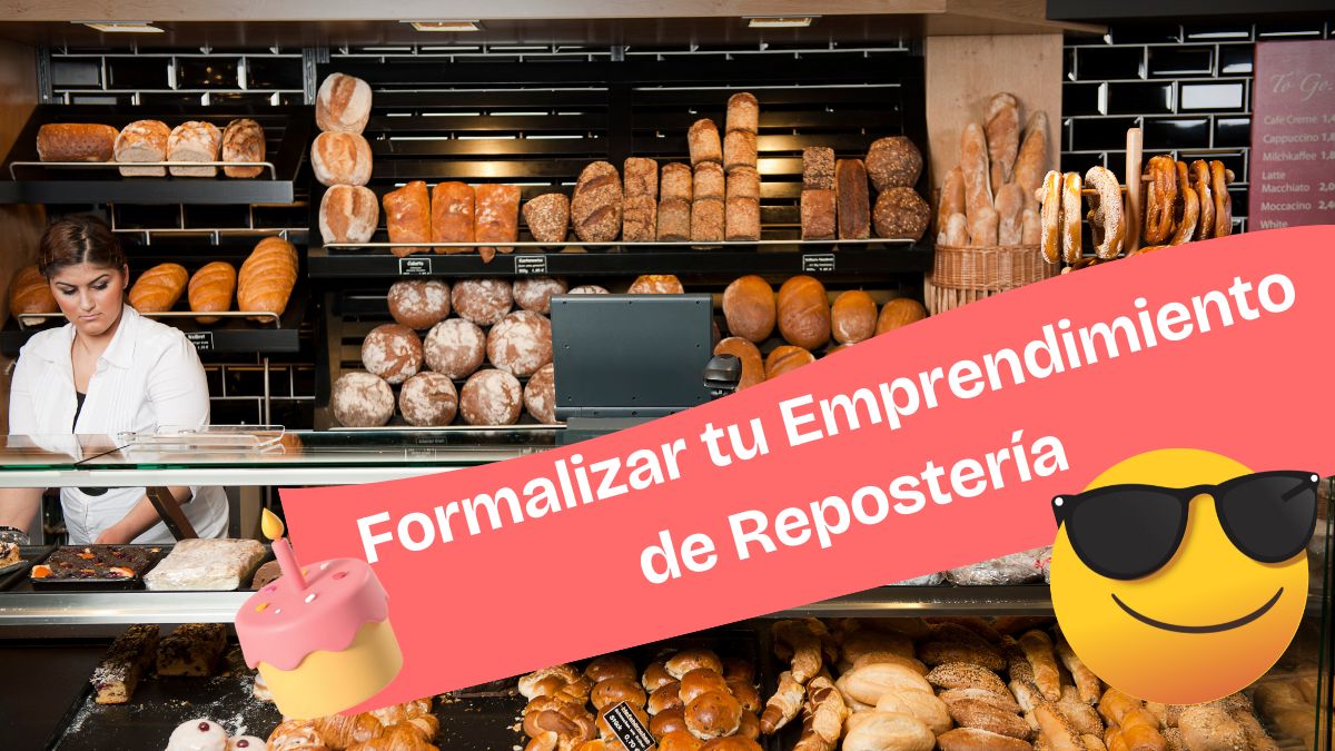 De Hobby a Negocio: Guía paso a paso para formalizar tu Emprendimiento de Repostería Casera en 2025