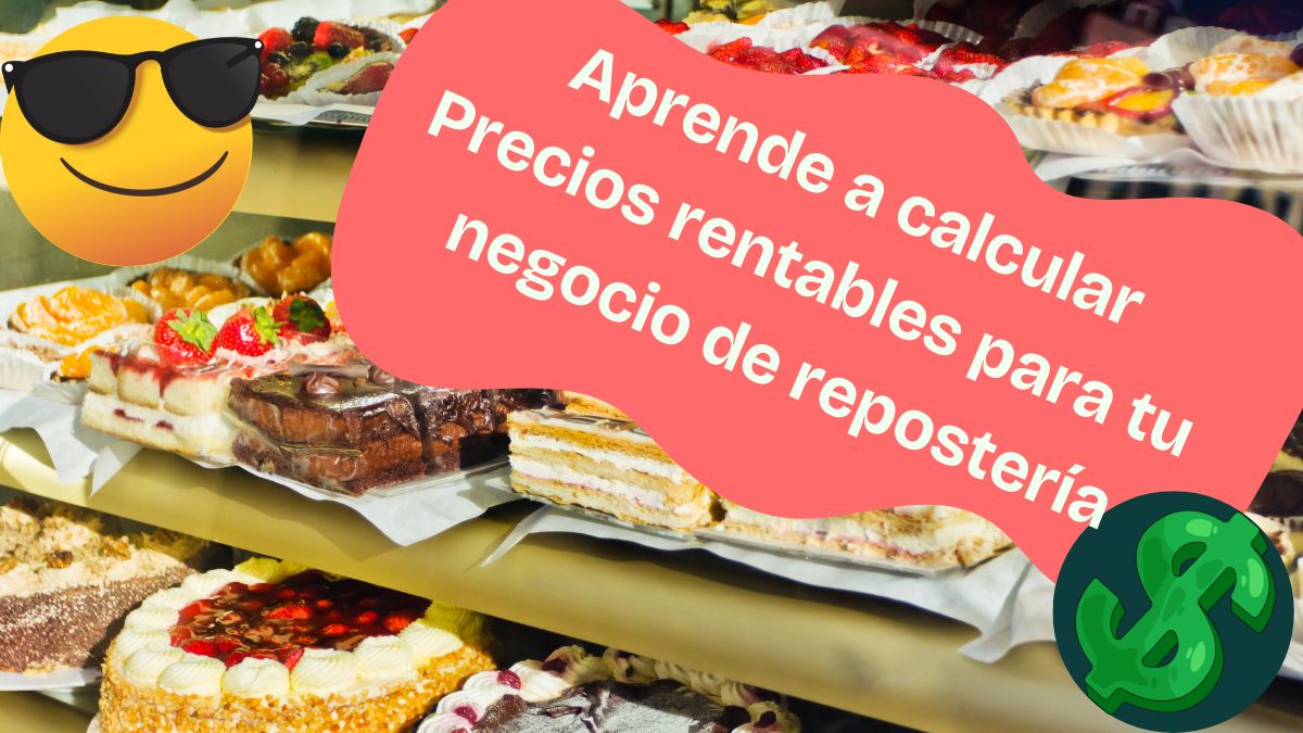 Cómo Calcular Precios Rentables Para Repostería