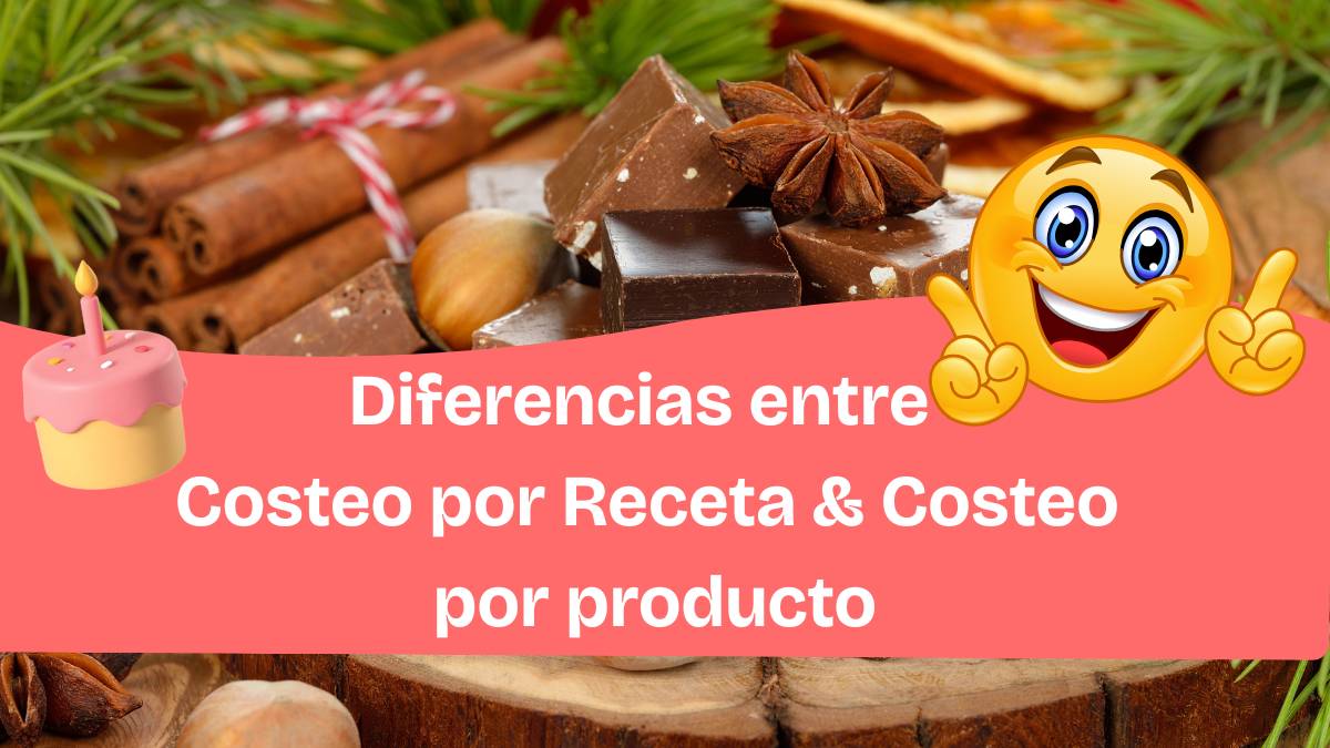 Diferencia entre costeo por receta y costeo por producto en pastelería🍰